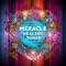 Miracle Healing Tones 182 hz - Chakra Healing Music Academy lyrics