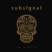 Subsignal - Every Able Hand