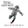 Roll with the Beat (feat. Nappy Roots) - Single album lyrics, reviews, download