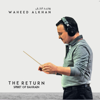 The Return: Spirit of Bahrain - Waheed Alkhan