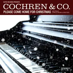 Please Come Home for Christmas - Single by Cochren & Co. album reviews, ratings, credits