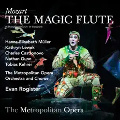 Mozart: The Magic Flute , K 620 Abridged version in English (Recorded December 9, 2017) [Live] - Nathan Gunn