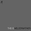 This Is Melodymathics Vol. 3