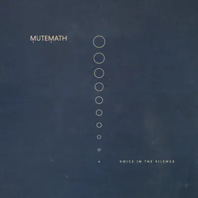 Voice in the Silence - EP - Mutemath