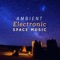 Ambient Electronic Space Music artwork