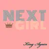 Next Girl - Single album lyrics, reviews, download