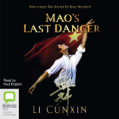 Mao's Last Dancer (Unabridged) - Li Cunxin