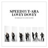 SPEED BY T-ARA - Lovey-Dovey Plus