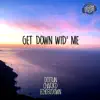 Get Down Wid Me (ET) song lyrics