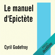 Épictète - Le manuel d'Epictète