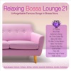 Relaxing Bossa Lounge 21
