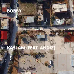 Kaslam (feat. Andiz) - Single - Bobby Kaslam (feat. Andiz) - Single - Bobby