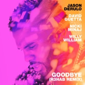 Goodbye (feat. Nicki Minaj & Willy William) [R3HAB Remix] artwork