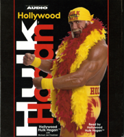 Hulk Hogan - Hollywood Hulk Hogan (Abridged) artwork