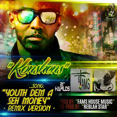 Youth Dem a Seh Money (Remix) - Single - Konshens