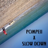 Pompeii / Slow Down (Colour Fool Remix) artwork