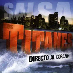 Directo al Corazón - Los Titanes Directo al Corazón - Los Titanes