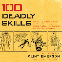 Clint Emerson - 100 Deadly Skills (Unabridged) artwork
