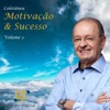 Coletânea Motivação & Sucesso, Vol. II