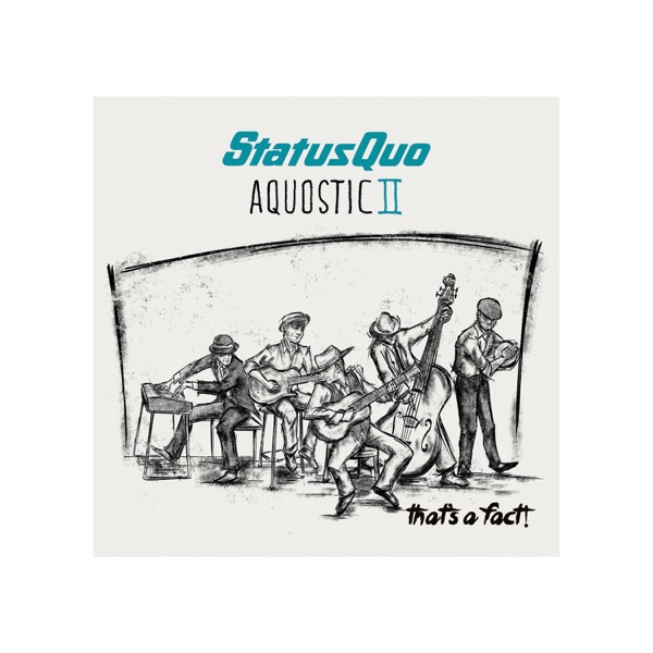 Aquostic Ii-That's a Fact! - Status Quo