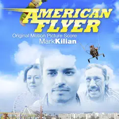 American Flyer (Original Motion Picture Soundtrack) by Mark Kilian album reviews, ratings, credits