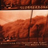 Slobberbone - That Is All