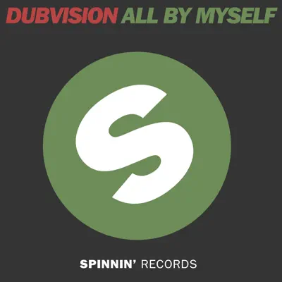 All By Myself (Radio Edit) - Single - DubVision