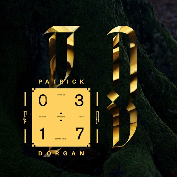 Patrick Dorgan - Safe Here