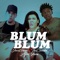 Blum Blum (feat. Javighan) - Thecocolin lyrics