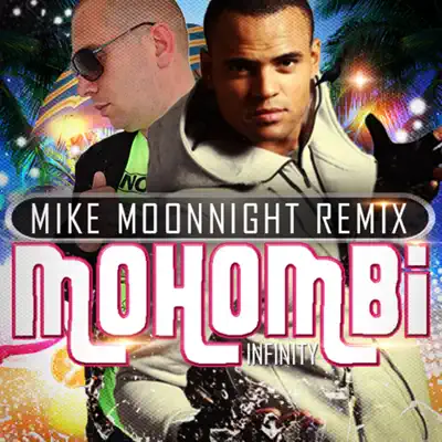 Infinity - Single (Mike Moonnight Remix) - Single - Mohombi