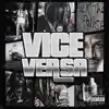 Vice Versa - EP album lyrics, reviews, download