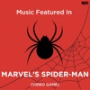 Music Featured in "Marvel's Spider-Man" Video Game