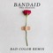 Bandaid (Bad Color Remix) - Two Friends lyrics