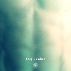 Keep Us Alive - Single