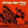 African Dance Time, Vol. 5