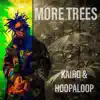 More Trees - Single album lyrics, reviews, download