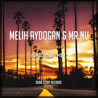 Back Home - Single by Mr.Nu & Melih Aydogan album reviews, ratings, credits