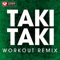 Taki Taki - Power Music Workout lyrics