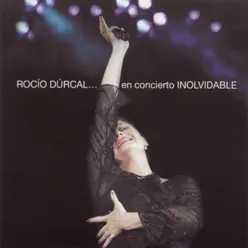 Rocío Durcal... En Concierto Inolvidable - Rocío Dúrcal