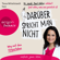 Dr. Yael Adler - Darüber spricht man nicht - Dr. med. Yael Adler erklärt fast alles, was uns peinlich ist (Autorisierte Lesefassung)