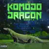 Komodo Dragon - Single album lyrics, reviews, download