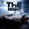 Make It Thru the Night (feat. Bad Azz Becky) - Single album lyrics, reviews, download