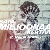 Satamiljoonaa Kertaa (feat. Reino Nordin) artwork