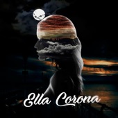 Ella Corona (feat. Uzbell, Andresito, Chuchu Retro, Dakos, Bryan 357 & Boss) artwork