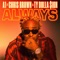 Always (feat. Chris Brown & Ty Dolla $ign) - A1 lyrics