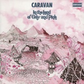 Caravan - In the Land of Grey & Pink