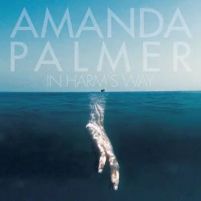 In Harm's Way - Single - Amanda Palmer