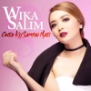 Wika Salim - Cinta Ku Sampai Mati