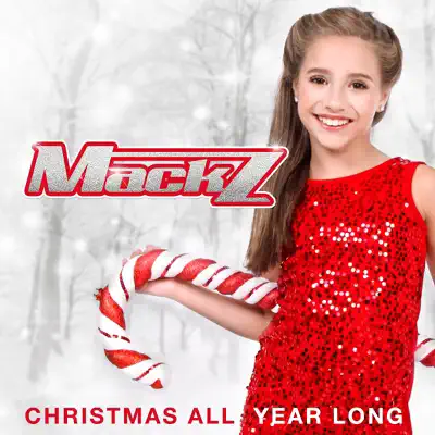 Christmas All Year Long - Single - Mack Z