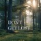 Don't Get Lost - Stafford lyrics